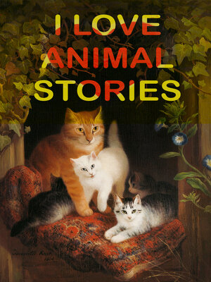 cover image of I Love Animal Stories